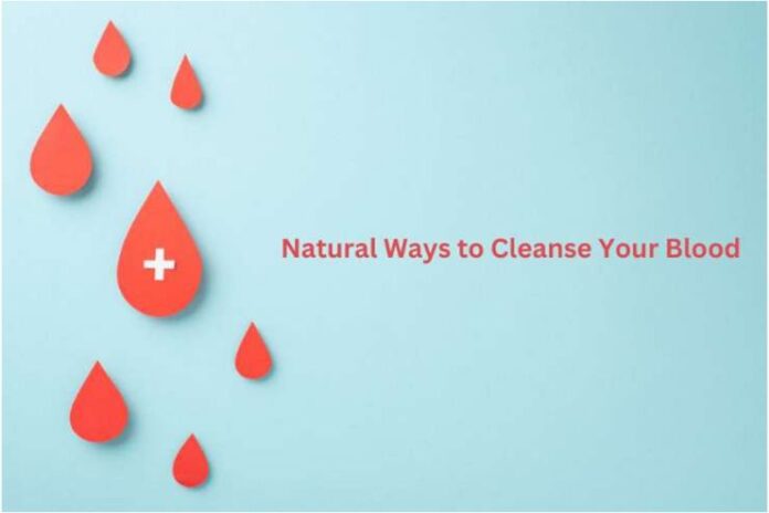 20 Natural Ways to Cleanse Your Blood